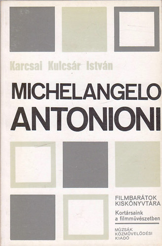 Michelangelo Antonioni (Filmbartok Kisknyvtra)