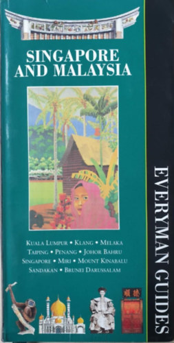 Singapore and Malaysia (Everyman Guides)