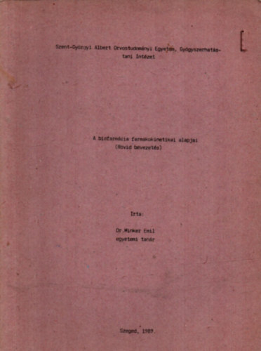 A biofarm�cia farmakokinetikai alapjai.