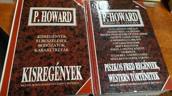 2 db P. Howard regny:Kisregnyek (Rejt Jen sszegyjttt mvei 4.),Piszkos Fred regnyek, western trtnetek