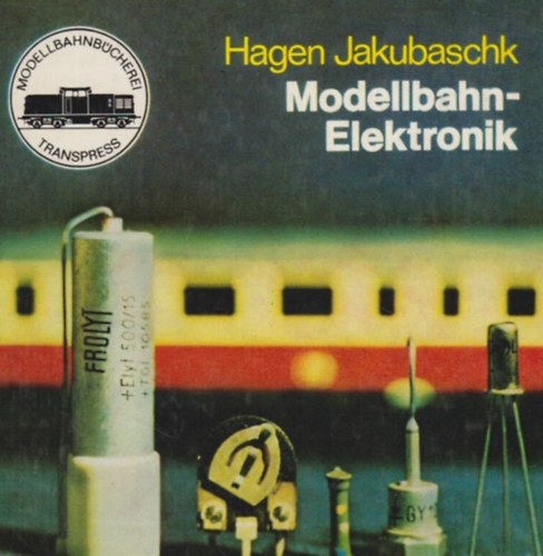 Hagen Jakubaschk - Modellbahn-Elektronik