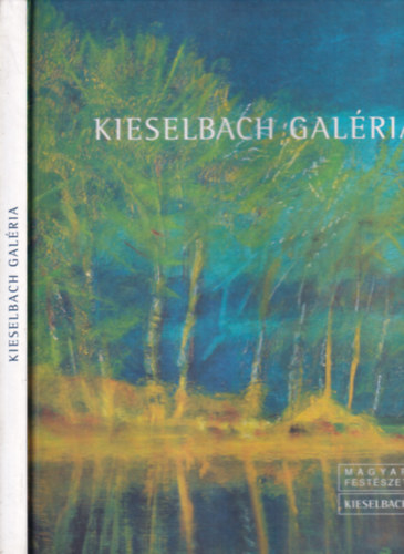 Kieselbach Galria - Vlogatott remekmvek - Private Sale 2012