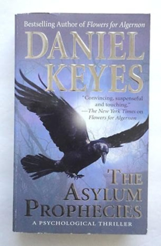 Daniel Keyes - The Asylum Prophecies