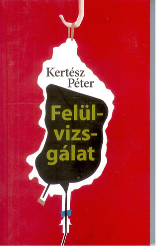 Kertsz Pter - Fellvizsglat