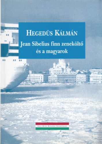 Jean Sibelius finn zeneklt s a magyarok