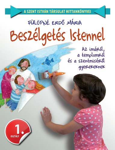 Besz�lget�s Istennel 1.oszt�ly