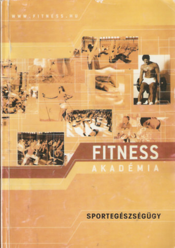 Fitness Akadmia - Sportegszsggy