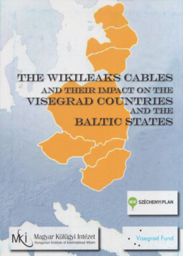 The Wikileaks Cables and their impact on the Visegrad Countries and the Baltic States