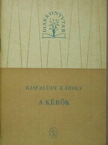 Kisfaludy Kroly - A krk