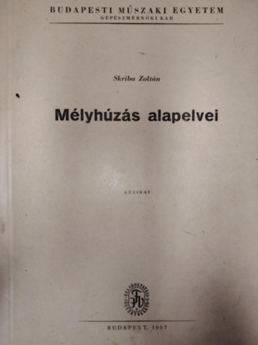 M�lyh�z�s alapelvei