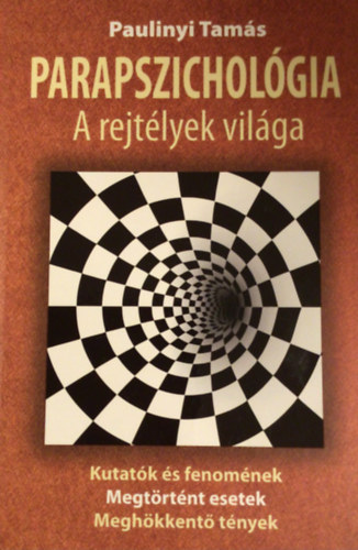 Parapszicholgia, a rejtlyek vilga