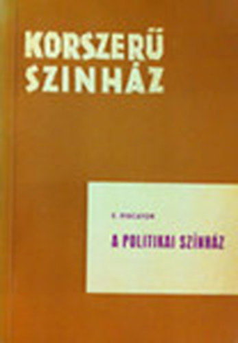 A politikai sz�nh�z (Korszer� sz�nh�z)