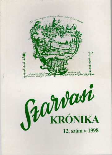Szarvasi Krnika 12. szm 1998- Kzmveldsi s helytrtneti folyirat