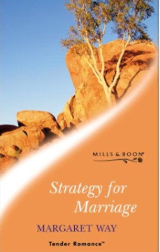 Margaret Way - STRATEGY FOR MARRIAGE