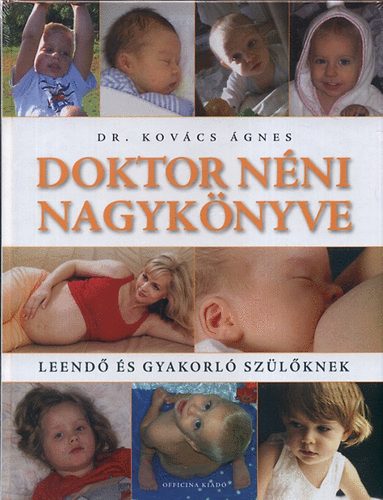 Dr. Kovcs gnes - Doktor nni nagyknyve - Leend s gyakorl szlknek