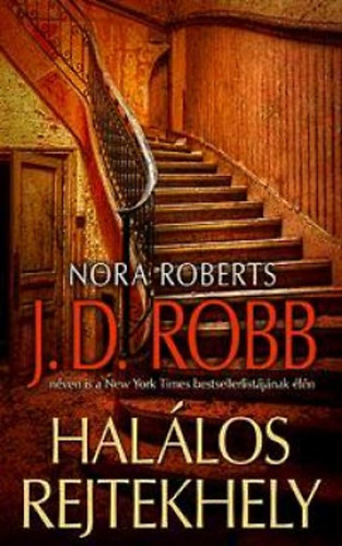 J. D. Robb  (Nora Roberts) - Hallos rejtekhely