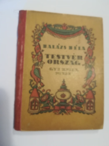 Testvrorszg. Gyermek mese. Kozma Lajos rajzaival.