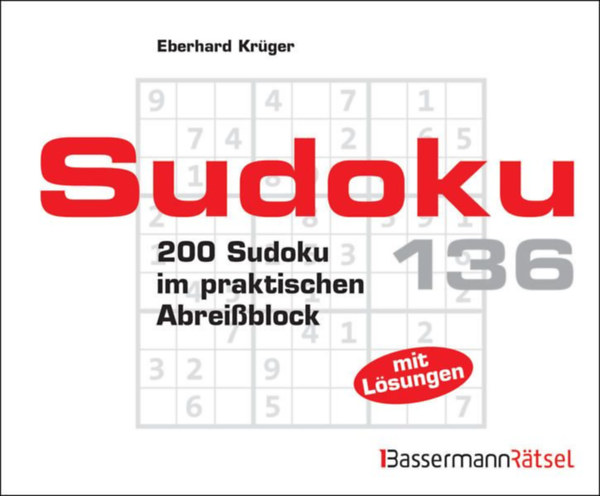 Eberhard Krger - Sudoku 136 - 200 Sudoku im praktischen Abreissblock mit Lsungen (Bassermann Ratsel)