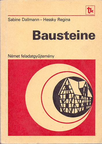 Bausteine (Nmet feladatgyjtemny rettsgizk szmra)