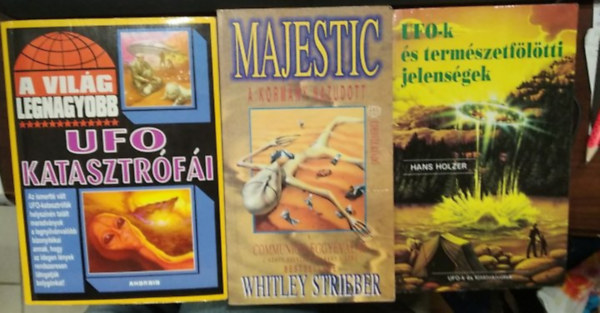 3 db UFO-s m�: A vil�g legnygyobb UFO katasztr�f�i+ UFO-k �s term�szetf�l�tti jelens�gek+ Majestic - A korm�ny hazudott