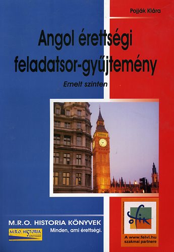 Angol �retts�gi feladatsor-gy�jtem�ny - Emelt szinten