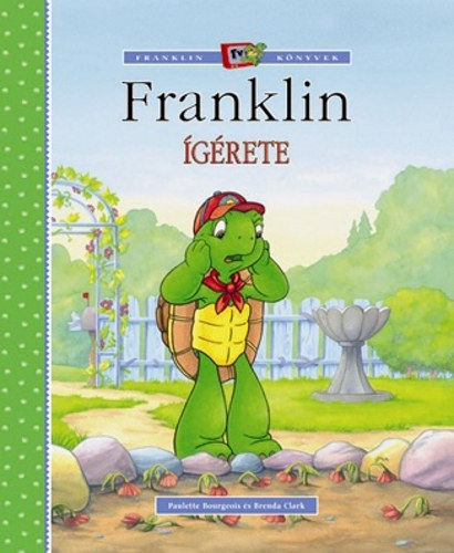 Paulette Bourgeois; Brenda Clark - Franklin grete