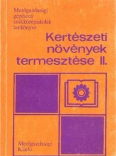 Kertszeti nvnyek termesztse II.