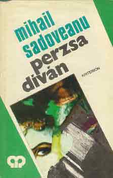Mihail Sadoveanu - Perzsa dvn