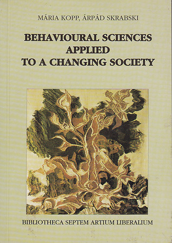 Kopp Mria-Skrabski rpd - Behavioural sciences applied to a changing society