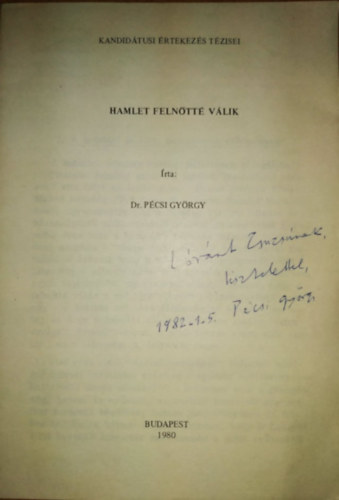 Hamlet feln�tt� v�lik - Kandid�tusi �rtekez�sek T�zisei