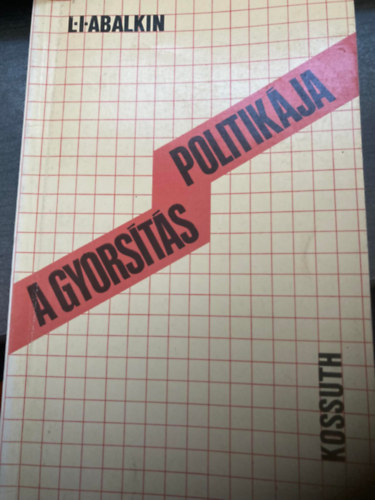 A gyorsts politikja