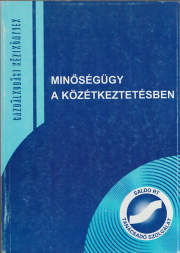 Minsggy a kztkeztetsben - lelmezsi Menedzserek kziknyve