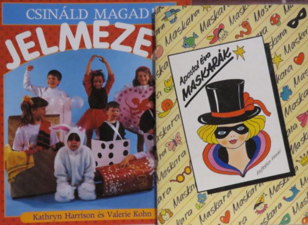 2 db hobbi-knyv - jelmezkszts: Maskark + Csinld magad: Jelmezek