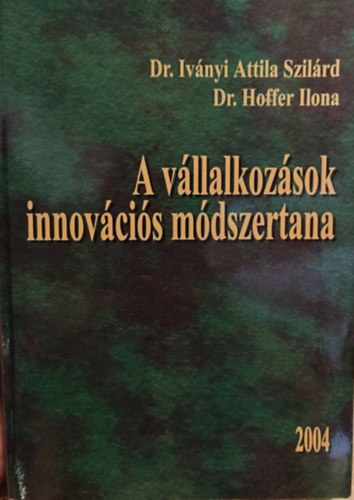 A vllalkozsok innovcis mdszertana 2004