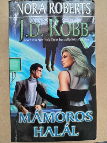 Mmoros hall (Rapture in Death) - Hallos-sorozat 3. ktet