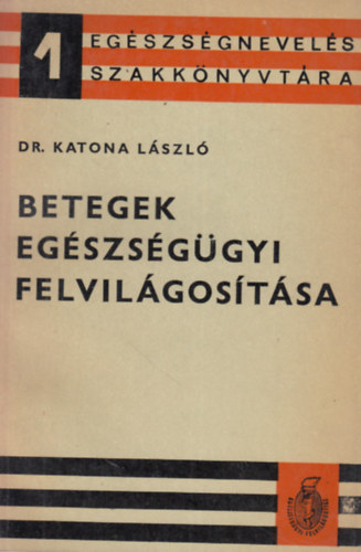Betegek eg�szs�g�gyi felvil�gos�t�sa