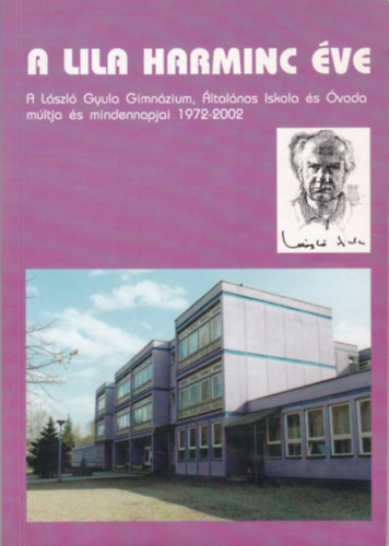 A Lila harminc �ve