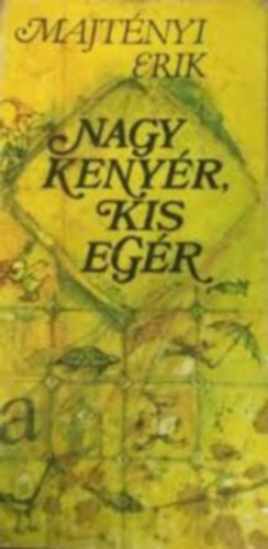Nagy kenyér, kis egér (gyermekversek)