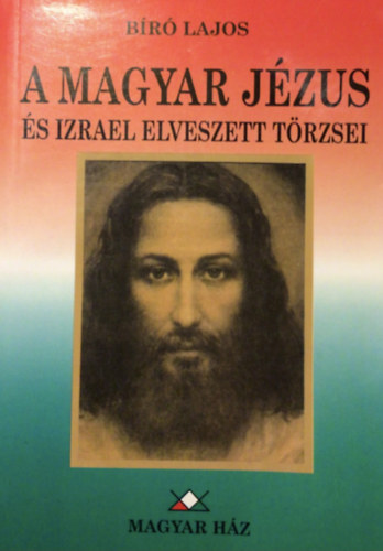 A magyar J�zus �s Izrael elveszett t�rzsei