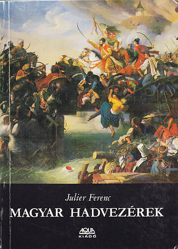 Magyar hadvez�rek