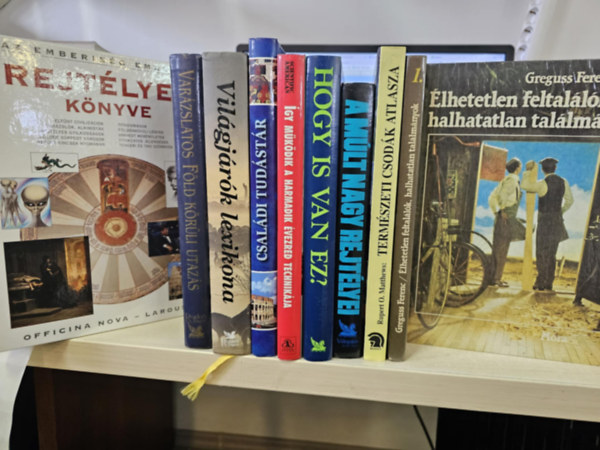 10db album, KNYVMENT AJNLAT: Rejtlyek knyve+ Varzslatos Fld krli utazs+ Vilgjrk lexikona+ Csaldi tudstr+ gy mkdik a harmadik vezred technikja+ Hogy is van ez?+ A mlt nagy rejtlyei+ Termszeti csodk atl