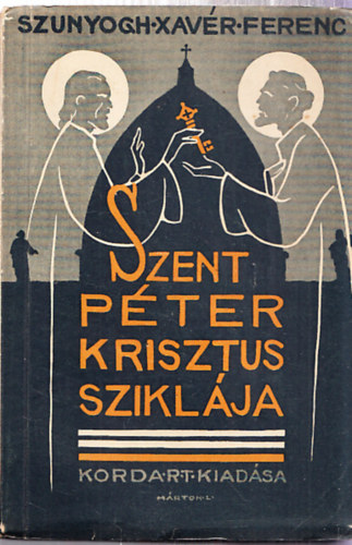 Szent Pter, Krisztus sziklja - ELMLKEDSEK AZ APOSTOLOK CSELEKEDETNEK ELS RSZE FELETT