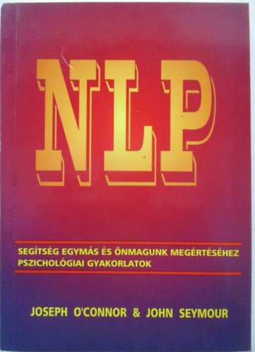 NLP-seg�ts�g egym�s �s �nmagunk meg�rt�s�hez, pszichol�gia gyakorlatok