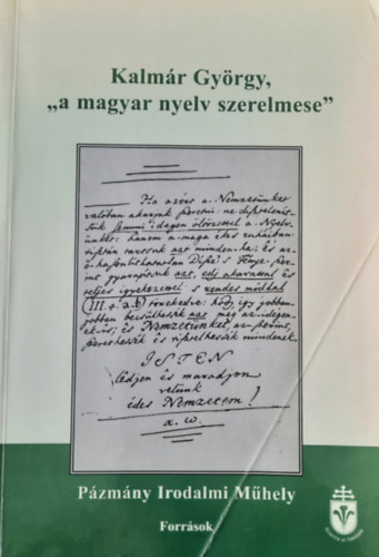 Szelestei N. L�szl� - Kalm�r Gy�rgy "a magyar nyelv szerelmese"