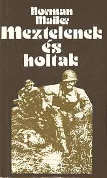 Norman Mailer - Meztelenek s holtak I-II.