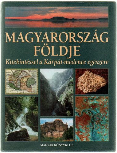 Dr. Kartson Dvid - Magyarorszg fldje (kitekintssel a Krpt-medence egszre)