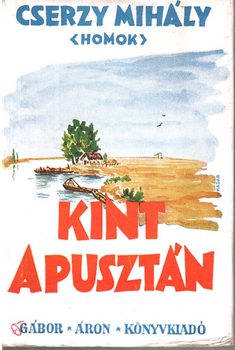 Kint a pusztn