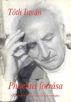 T�th Istv�n - Phoebus forr�sa (a v�radi latin nyelv� humanista k�lt�szet antol�gi�j)