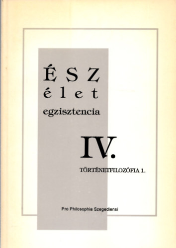 Csejtei-Dkny-Laczk-Simon - sz let Egzisztencia IV.