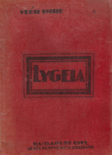 Lygeia I-II.ktet (egybektve)